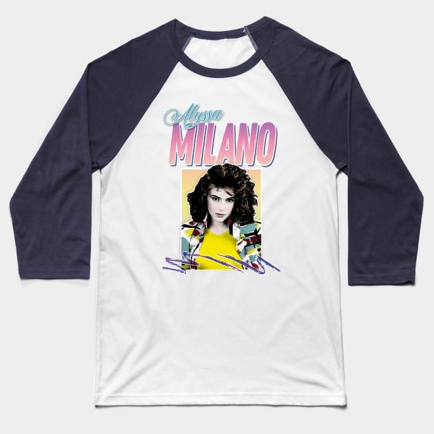 Alyssa Milano / 80s Styled Aesthetic Retro Design Baseball T-Shirt by DankFutura